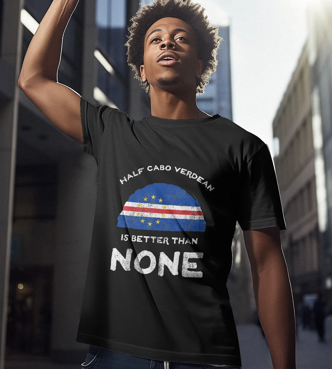 1sttheworld T-Shirt - Half Cape Verdean Is Better Than None T-Shirt Black A35