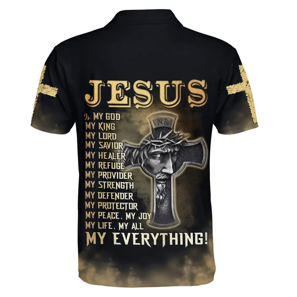 Jesus Christ Is My God My King My Lord My Savior My Healer Polo Shirt - Christian Shirts & Shorts