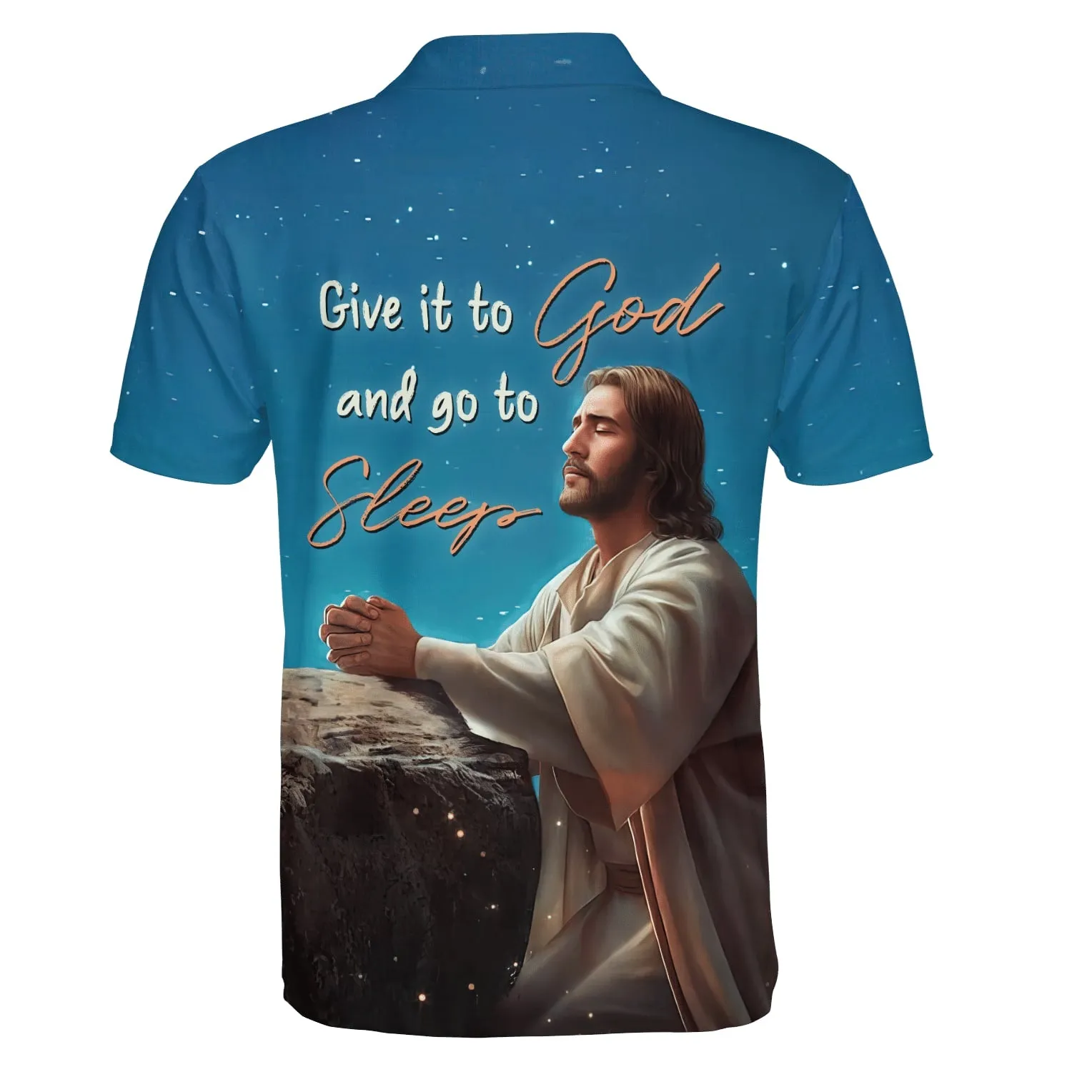 Jesus Give It To God And Go To Sleep Polo Shirt - Christian Shirts & Shorts